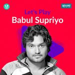 Let's Play - Babul Supriyo