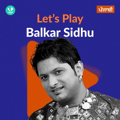 Let's Play - Balkar Sidhu - Punjabi