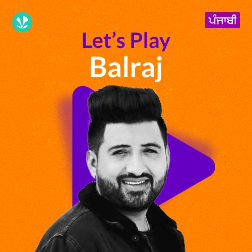 Let's Play - Balraj - Punjabi