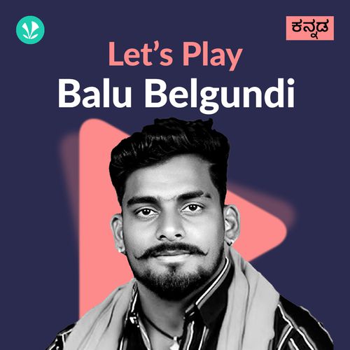Let's Play - Balu Belgundi