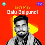 Let's Play - Balu Belgundi