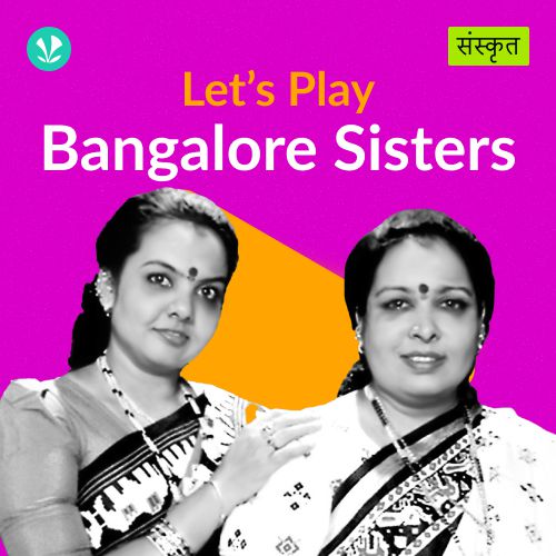 Let's Play - Bangalore Sisters - Sanskrit