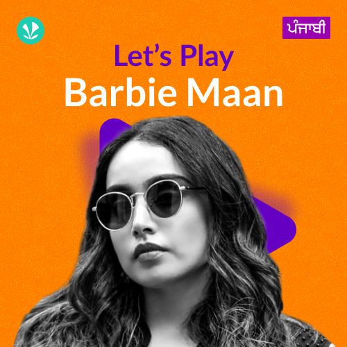 Let's Play - Barbie Maan - Punjabi