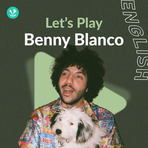 Let's Play - Benny Blanco