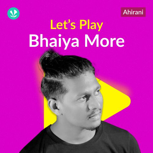 Let's Play - Bhaiya More - Ahirani