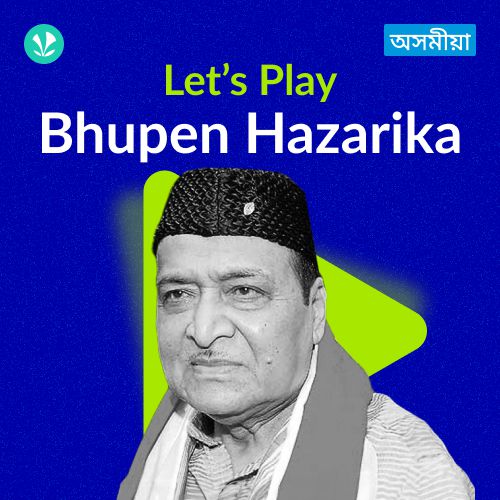 Let's Play - Bhupen Hazarika - Assamese