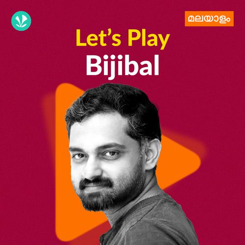 Let's Play - Bijibal- Malayalam