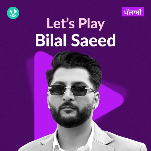 Let's Play - Bilal Saeed - Punjabi