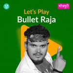 Let's Play - Bullet Raja