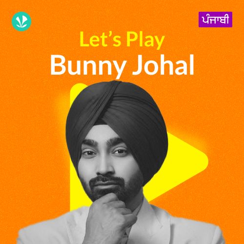 Let's Play - Bunny Johal - Punjabi