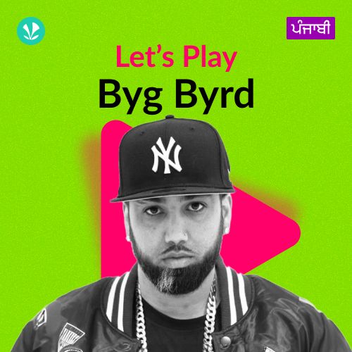 Let's Play - Byg Byrd - Punjabi