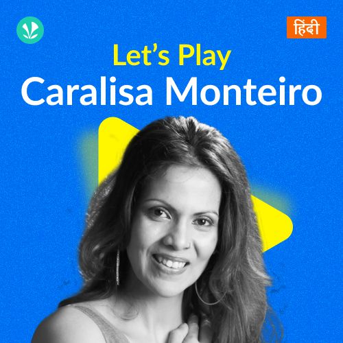 Let's Play - Caralisa Monteiro