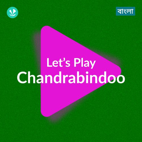 Let's Play - Chandrabindoo