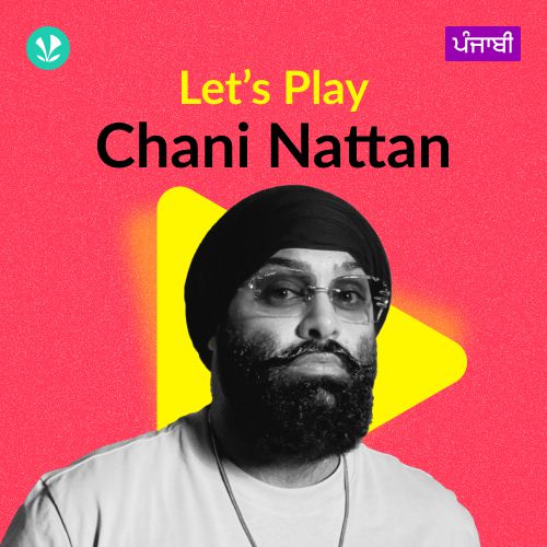 Let's Play - Chani Nattan - Punjabi
