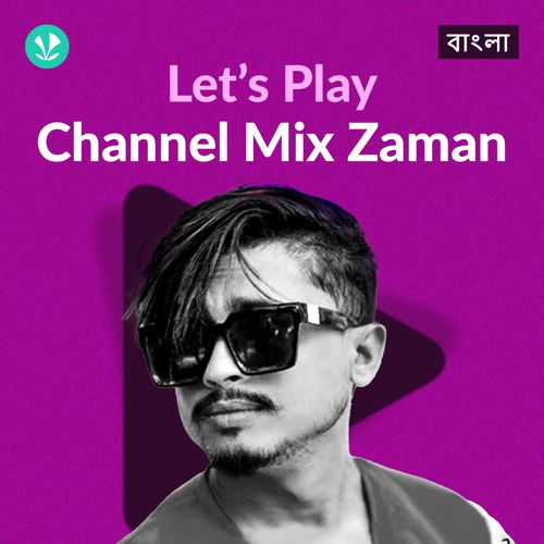 Let's Play - Channel Mix Zaman