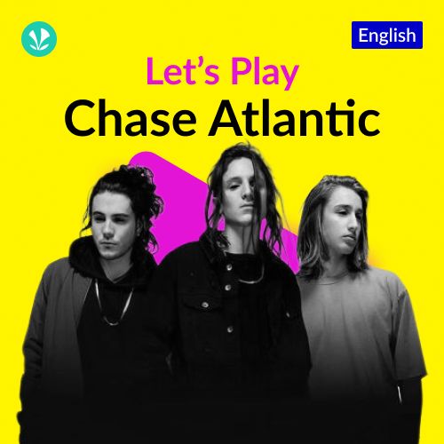 Let's Play - Chase Atlantic