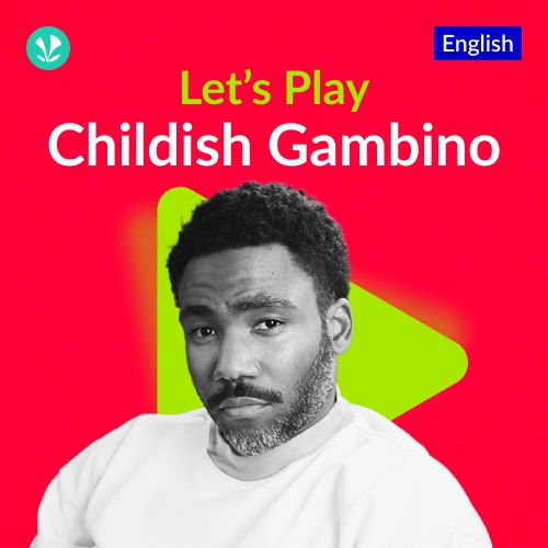 Let's Play - Childish Gambino