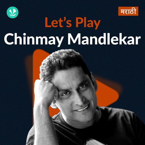 Let's Play - Chinmay Mandlekar - Marathi