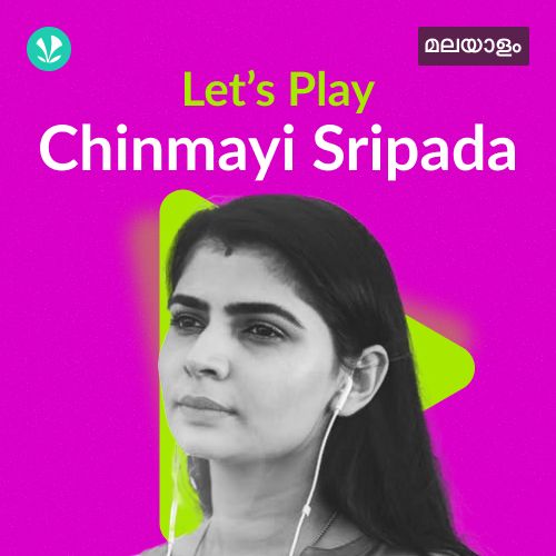 Let's Play - Chinmayi Sripada - Malayalam