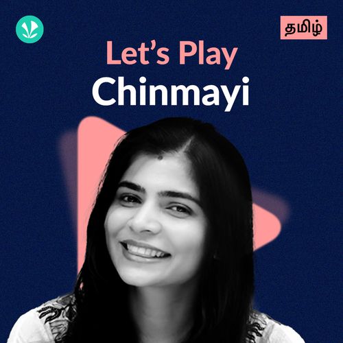 Let's Play - Chinmayi Sripada