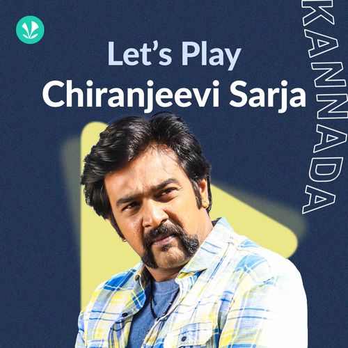 Let's Play -  Chiranjeevi Sarja
