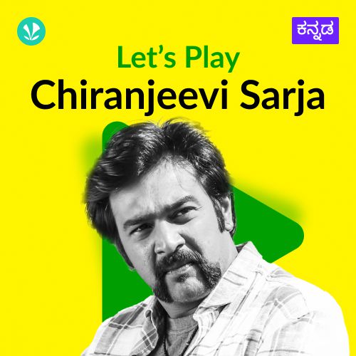 Let's Play -  Chiranjeevi Sarja