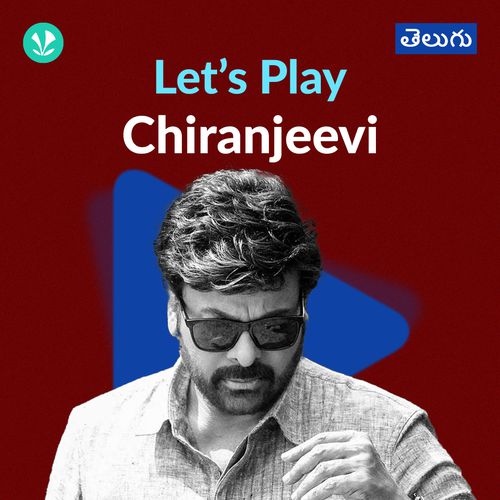 Let's Play - Chiranjeevi - Telugu