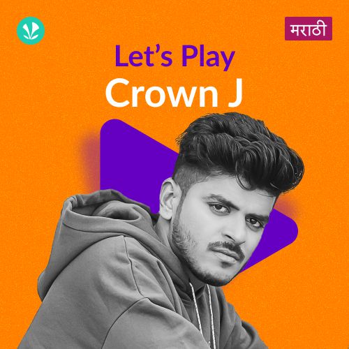 Let's Play - Crown J - Marathi