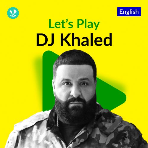 Let's Play - DJ Khaled