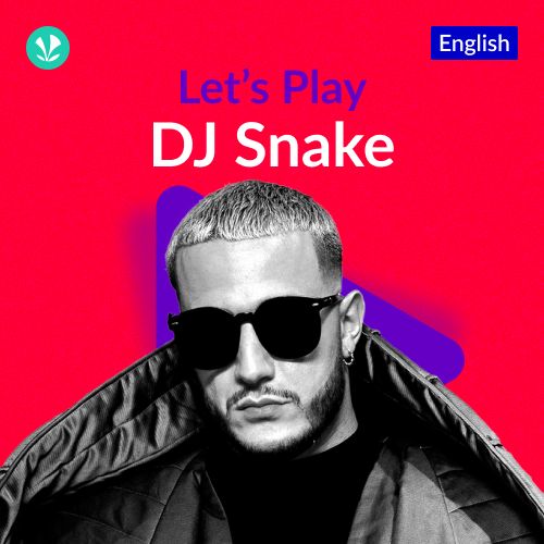 Let's Play - DJ Snake_poster_image