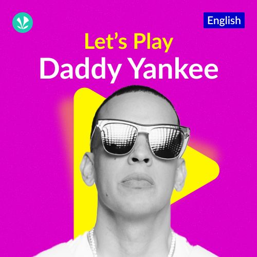 Let's Play - Daddy Yankee