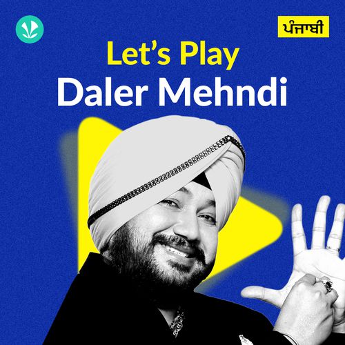 Let's Play - Daler Mehndi - Punjabi