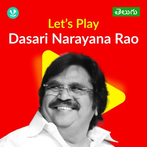 Let's Play - Dasari Narayana Rao - Telugu