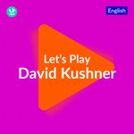 Let's Play - David Kushner