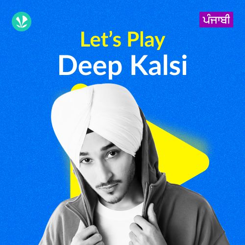 Let's Play - Deep Kalsi - Punjabi