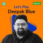 Let's Play - Deepak Blue - Telugu 