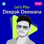 Let's Play - Deepak Deewana