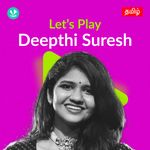 Let's Play - Deepthi Suresh