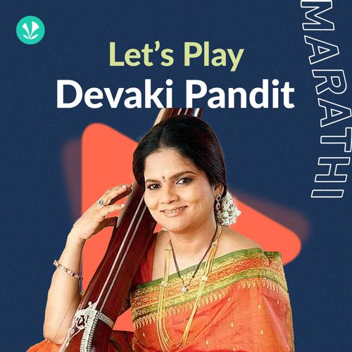 Let's Play - Devaki Pandit - Marathi