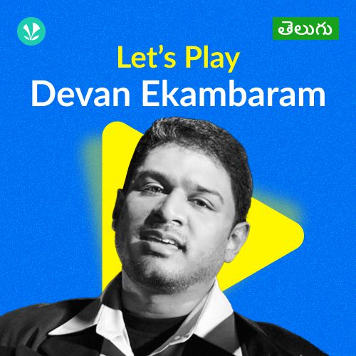 Let's Play - Devan Ekambaram - Telugu