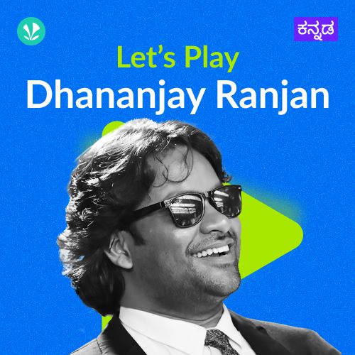 Let's Play -  Dhananjay Ranjan