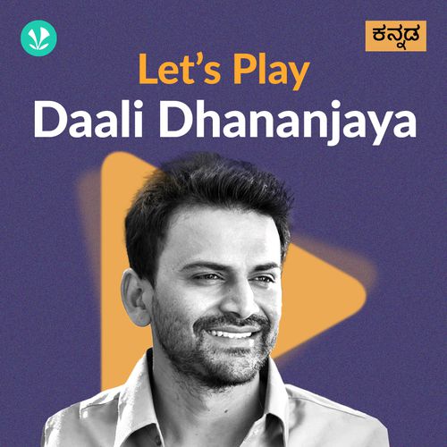 Let's Play - Daali Dhananjay 