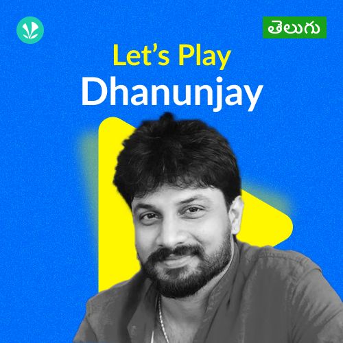 Let's Play - Dhanunjay - Telugu