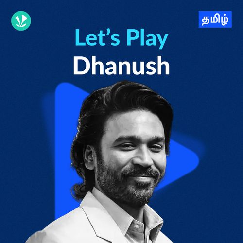 Let's Play - Dhanush - Tamil
