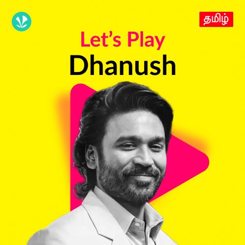 Let's Play - Dhanush - Tamil