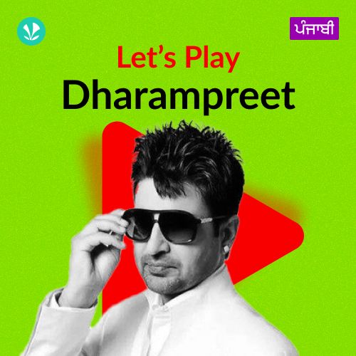 Let's Play - Dharampreet - Punjabi