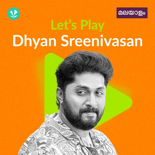 Let's Play - Dhyan Sreenivasan - Malayalam