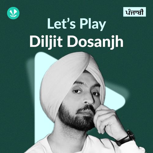 Let's Play - Diljit Dosanjh - Punjabi