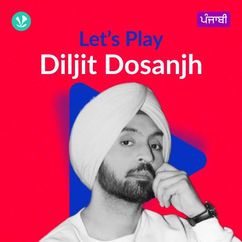 Let's Play - Diljit Dosanjh - Punjabi