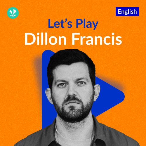 Let's Play - Dillon Francis